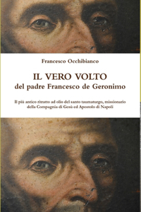 vero volto del padre Francesco de Geronimo