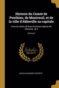 Histoire du Comté de Ponthieu, de Montreuil, et de la ville d'Abbeville sa capitale