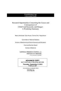 Research Opportunities Concerning the Causes and Consequences of Child Food Insecurity and Hunger