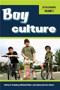 Boy Culture: An Encyclopedia, Volume 2