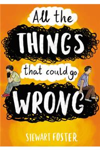 All the Things That Could Go Wrong