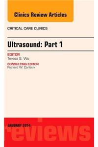 Ultrasound, An Issue of Critical Care Clinics