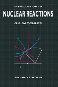 Introduction to Nuclear Reactions