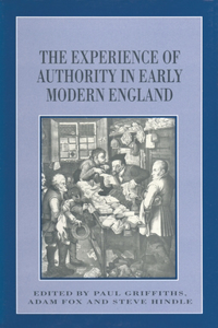 Experience of Authority in Early Modern England