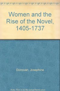 Women and the Rise of the Novel, 1405-1737