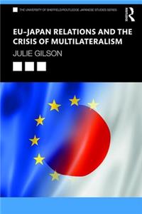 EU-Japan Relations and the Crisis of Multilateralism