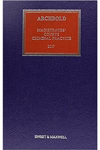 Archbold Magistrates' Courts Criminal Practice 2017