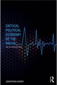 Critical Political Economy of the Media