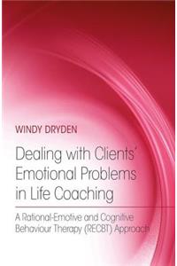Dealing with Clients' Emotional Problems in Life Coaching