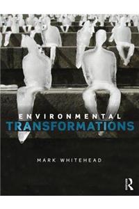 Environmental Transformations