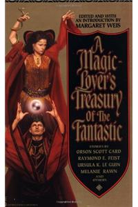 A Magic Lover's Treasury of the Fantastic