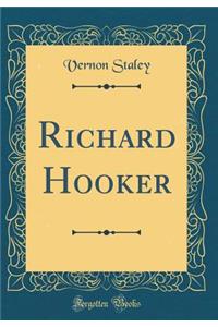 Richard Hooker (Classic Reprint)