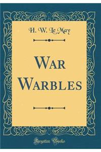 War Warbles (Classic Reprint)