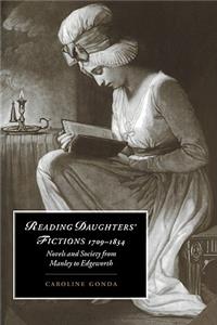 Reading Daughters' Fictions 1709-1834