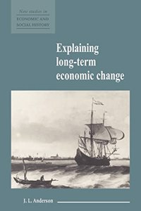 Explaining Long-Term Economic Change