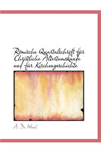 Rapmische Quartalschrift Fa1/4r Christliche Altertumskunde Und Fa1/4r Kirchengeschichte