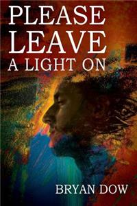 Please Leave A Light On