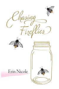 Chasing Fireflies