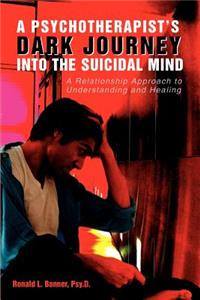 Psychotherapist's Dark Journey into the Suicidal Mind