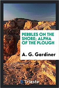 Pebbles on the Shore; Alpha of the Plough