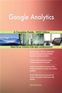 Google Analytics A Complete Guide - 2020 Edition