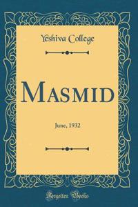 Masmid: June, 1932 (Classic Reprint)