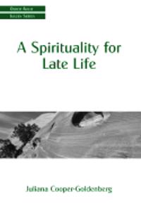 A Spirituality for Late Life