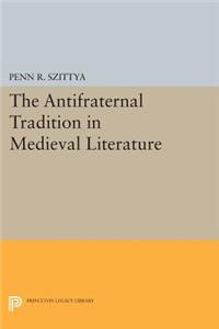 Antifraternal Tradition in Medieval Literature