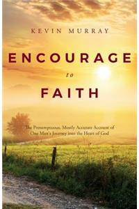 Encourage To Faith