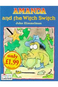 Amanda and the Witch Switch (Picture Ladybirds)