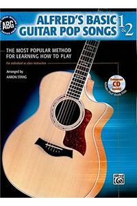 Alfred's Basic Guitar Pop Songs, Bk 1 & 2