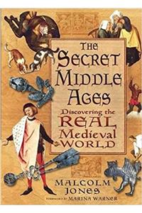 The Secret Middle Ages