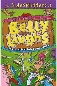 Belly Laughs: 150 Ribtickling Food Jokes