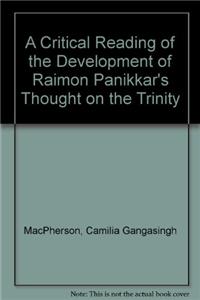 Critical Reading of the Development of Raimon Panikkar's Thought on the Trinity