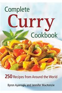 Complete Curry Cookbook: 250 Recipes from Around the World