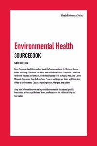 Environmental Health Sourcebook, 6th Edition