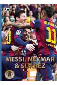 Messi, Neymar, and Suárez