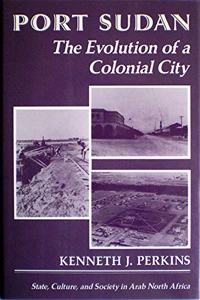 Port Sudan: The Evolution of a Colonial City