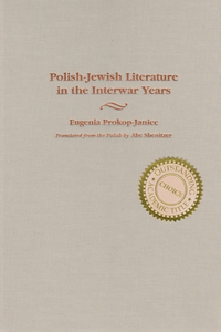 Polish-Jewish Literature in the Interwar Years