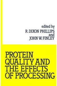 Protein Quality and the Effects of Processing