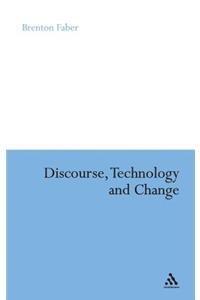 Discourse, Technology and Change