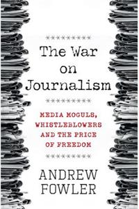 War on Journalism