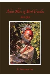 Indian Wars in North Carolina, 1663-1763