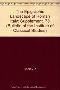 Epigraphic Landscape of Roman Italy