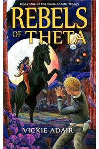 Rebels of Theta