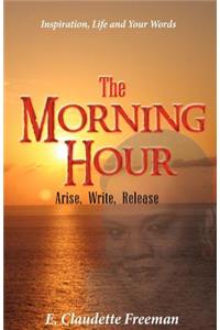 The Morning Hour