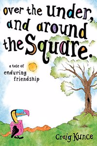 Over the Under, and Around the Square: A Tale of Enduring Friendship