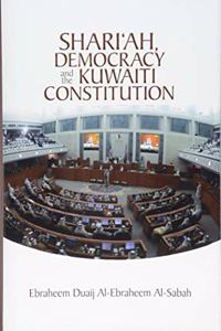 Shari'ah, Democracy and the Kuwaiti Constitution