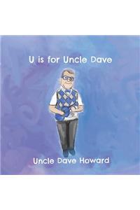 U Is for Uncle Dave