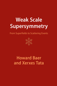 Weak Scale Supersymmetry